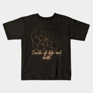 Circle of life and death - Geometric quote Kids T-Shirt